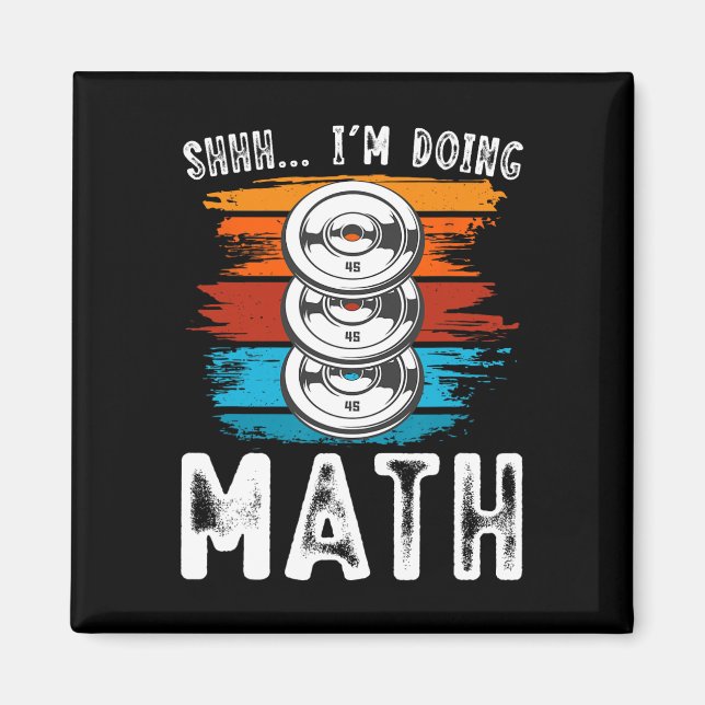 Ich mache Mathe-Fitness-Weightasking-Workout Magnet (Vorne)