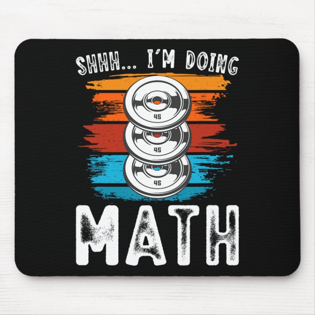 Ich mache Mathe-Fitness-Weightasking-Workout Mousepad (Vorne)