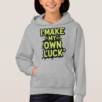 Ich mache mein eigenes Glück Motivierend Grunge Ty Hoodie