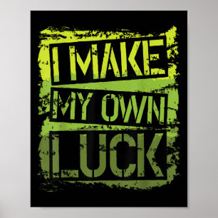Ich mache mein eigenes Sprichwort für Motivierend Poster