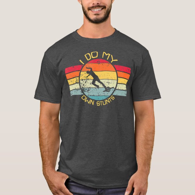 Ich mache mein eigenes Stunts-Ein-Rad-Elektro-Skat T-Shirt (Vorderseite)