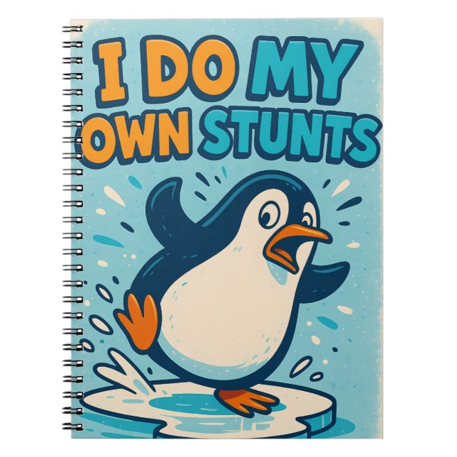 Ich mache mein eigenes Stunts-Pinguin-Notebook Notizblock (Vorderseite)