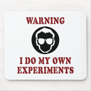 Ich mache meine eigenen Experimente - Cooler Wisse Mousepad