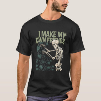 Ich mache meine eigenen Freunde Skeletton Pflanze T-Shirt