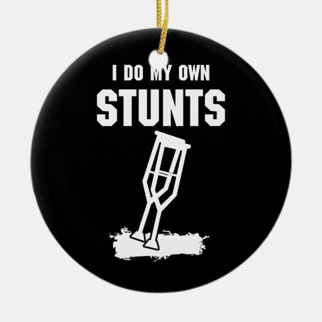 Ich mache meine eigenen Stunts - bekomme einen gut Keramik Ornament (Vorne)