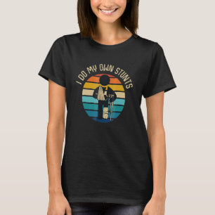 Ich mache meine eigenen Stunts Gebrochener Knoche T-Shirt