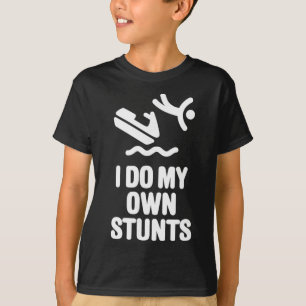 Ich mache meine eigenen Stunts Jet Ski Personal Wa T-Shirt