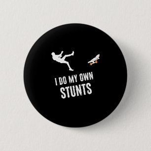 Ich mache meine eigenen Stunts Skater Skateboarder Button