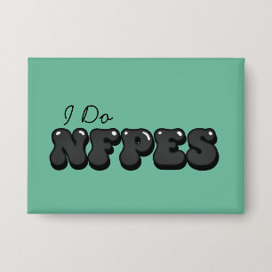 "Ich mache NFPEs" Knopf in Hellgrün Button