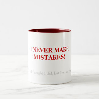 Ich mache nie Fehler…. Zweifarbige Tasse