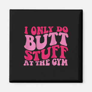 Ich mache nur Hintern im Fitnessstudio auf den hin Magnet