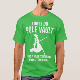Ich mache nur Stabhochsprung Lustiger Stabhochspru T-Shirt