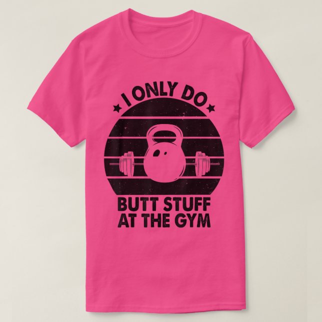 Ich mache nur Stuck am Gym Funny Women Workout Fit T-Shirt (Design vorne)