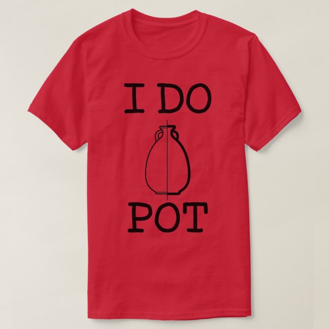 ICH MACHE POT T-Shirt (Design vorne)