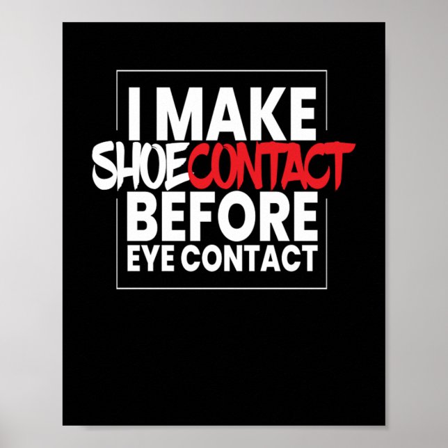 Ich mache Shoecontact Sneaker Sneakers Schuhe Poster (Vorne)