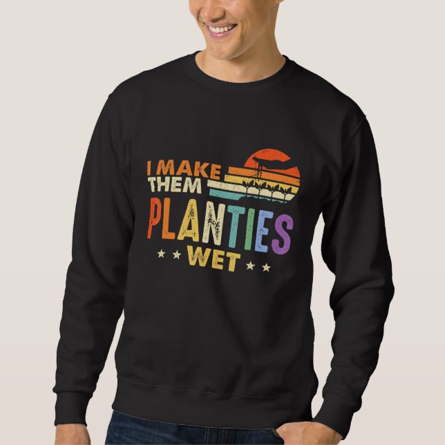 Ich mache sie zu Planeten für Männer oder Frauen,  Sweatshirt (Vorderseite)