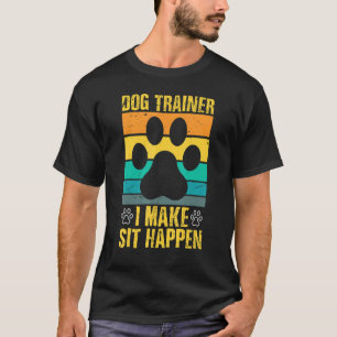 Ich mache Sit Happen Trainer T-Shirt