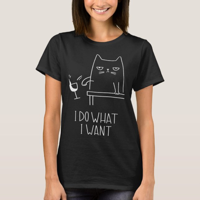 Ich mache was ich will Katze T-Shirt (Vorderseite)