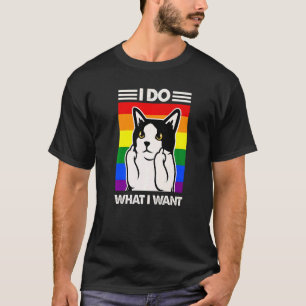 Ich mache was ich will LGBT+ Verrückte Katze Böse T-Shirt