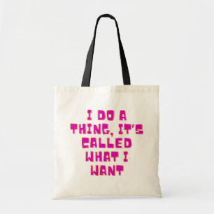 Ich mache, was ich will, lustiges, freches Design Tragetasche