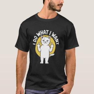 Ich mache was ich will Lustiges Mittelfinger-Katze T-Shirt