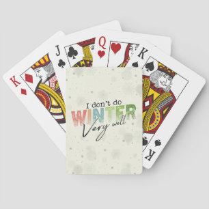 Ich mache Winter nicht sehr gut Lustiger Winter Spielkarten