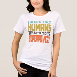 Ich mache winzige Menschen. Was ist dein Superheld Tri-Blend Shirt
