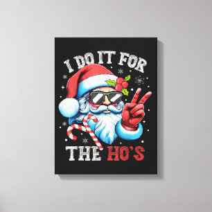 Ich mach's für die Huren Lustiger Weihnachts-Santa Leinwanddruck