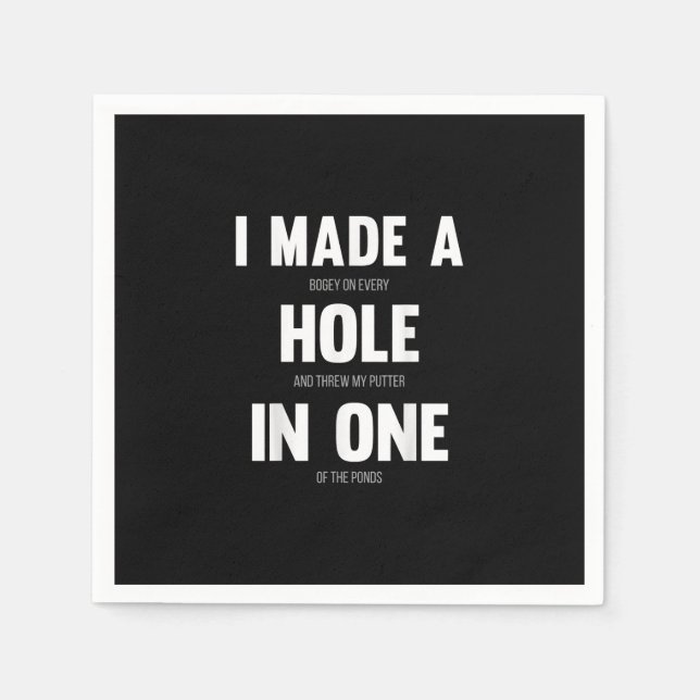 Ich machte ein Loch in einem, lustige Golf Vaters  Serviette (Vorderseite)