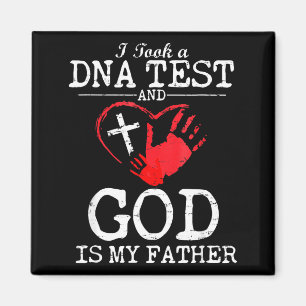 Ich machte einen DNA-Test und Gott ist mein Vater Magnet
