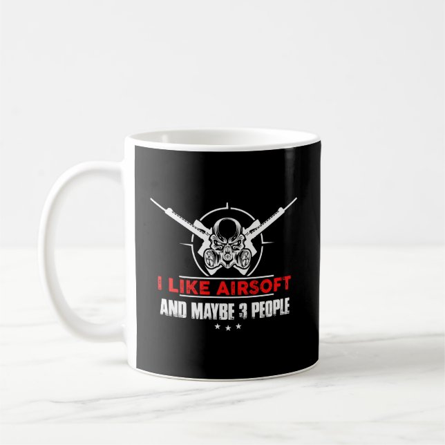 Ich mag Airsoft und vielleicht 3 Leute fliegen Air Kaffeetasse (Links)