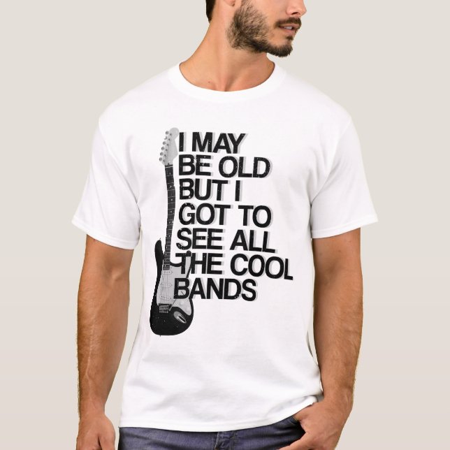 Ich mag alt sein, aber ich Got alle Coolen Grenzen T-Shirt (Vorderseite)