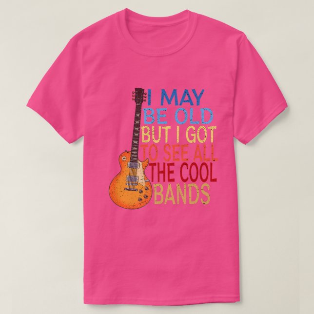 Ich mag alt sein, aber ich Got alle Coolen Grenzen T-Shirt (Design vorne)