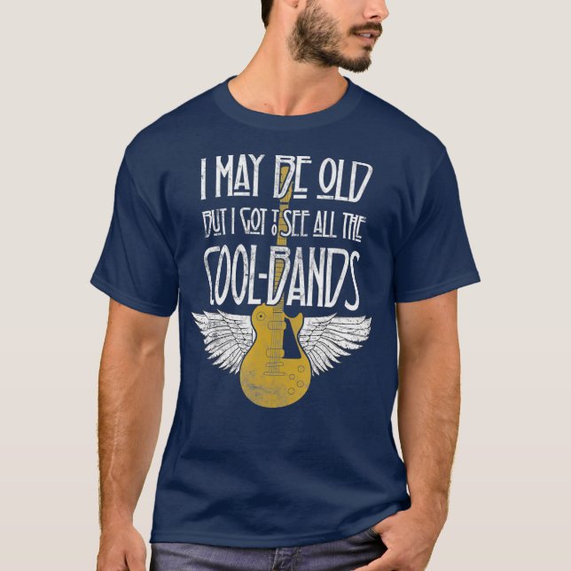 Ich mag alt sein, aber ich Got alle Coolen Grenzen T-Shirt (Vorderseite)