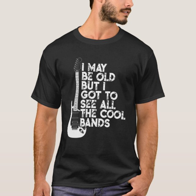 Ich mag alt sein, aber ich Got alle Coolen Grenzen T-Shirt (Vorderseite)