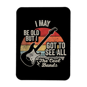 Ich mag alt sein, aber ich habe alle coolen Bands  Magnet