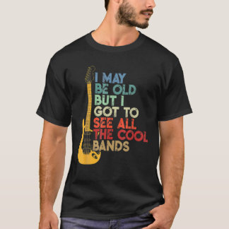 Ich mag alt sein, aber ich sehe alle Coolen T-Shirt