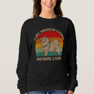 Ich mag American Eskimo und vielleicht 3 Leute Dog Sweatshirt