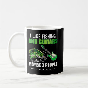 Ich mag Angeln und Gitarren und vielleicht 3 Leute Kaffeetasse