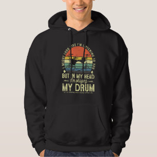 Ich mag aussehen, als höre ich dir Musik Trommel D Hoodie