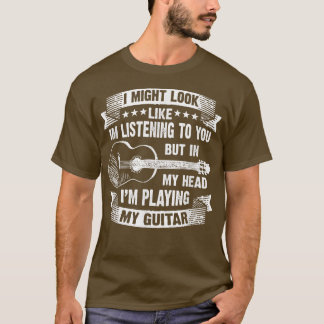 Ich mag aussehen, als würde ich Lover Gitarrist Mu T-Shirt