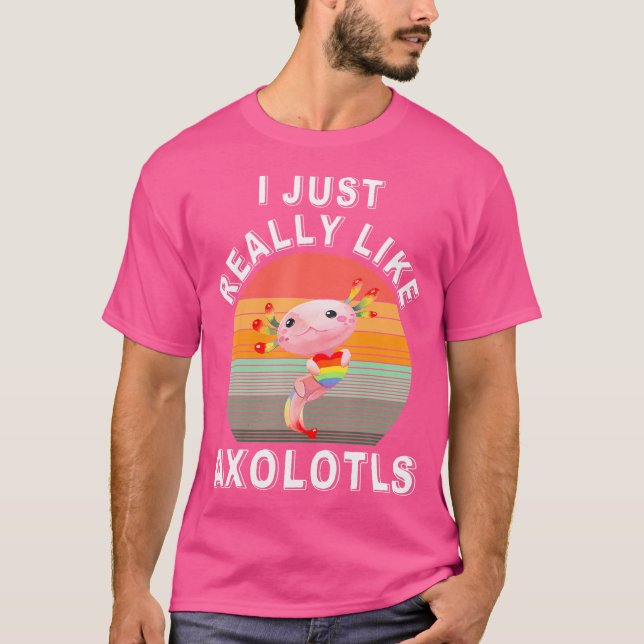 Ich mag Axolots Funny Mexican Salamande T-Shirt (Vorderseite)