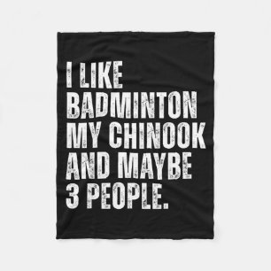 Ich mag Badminton Liebhaber Chinook Hund Besitzer Fleecedecke