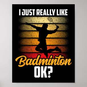 Ich mag Badminton Ok Match Team Player Poster
