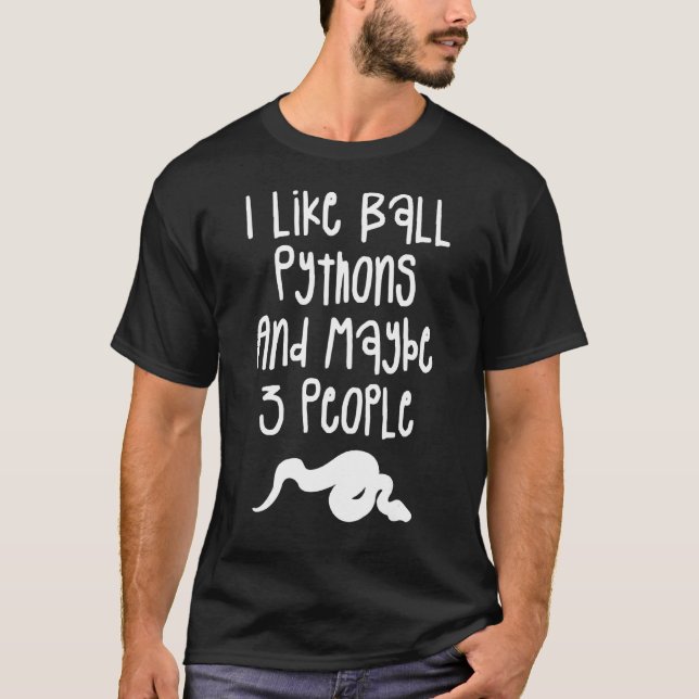 Ich mag Ball Pythons und vielleicht 3 Leute Python T-Shirt (Vorderseite)