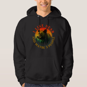 Ich mag Bären und vielleicht 3 Leute Hoodie