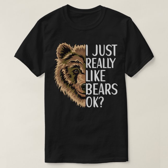 Ich mag Bärenkleidung Grizzly Wild T-Shirt (Design vorne)