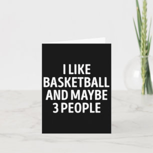 Ich mag Basketball und vielleicht 3 Leute lustige Karte