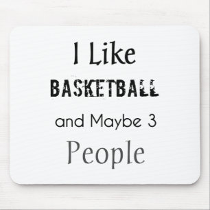 Ich mag Basketball und vielleicht 3 Leute Mousepad