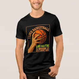 Ich mag Basketball und vielleicht 3 Personen Tri-Blend Shirt